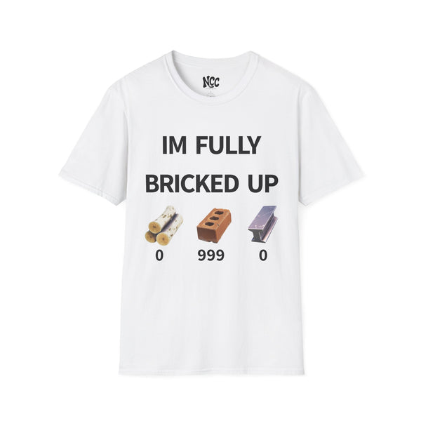 Fully Bricked Up tee