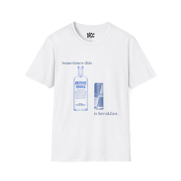 Sometimes This is Breakfast tee